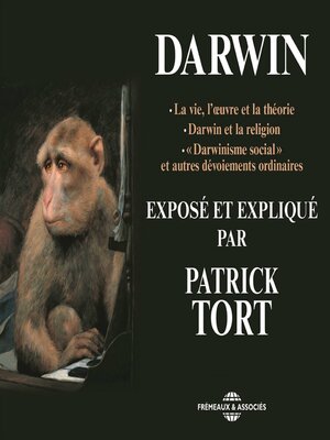 cover image of Darwin exposé et expliqué par Patrick Tort